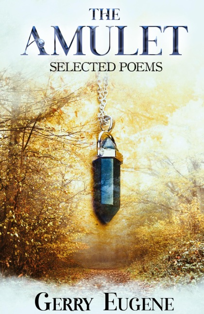 The Amulet: Selected Poems