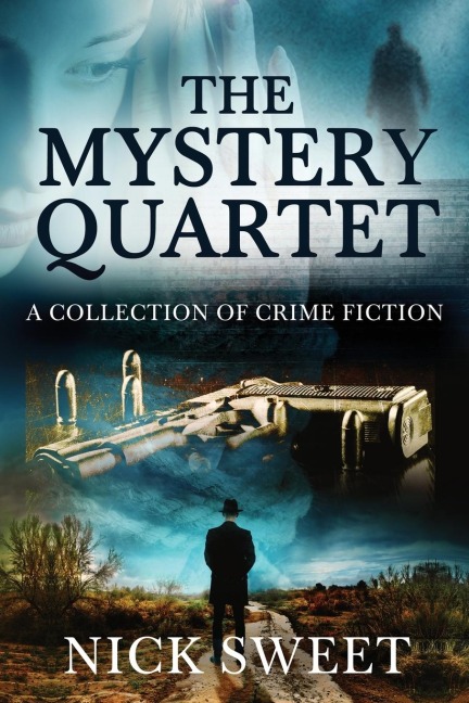 The Mystery Quartet: A Collection of Crime Fiction