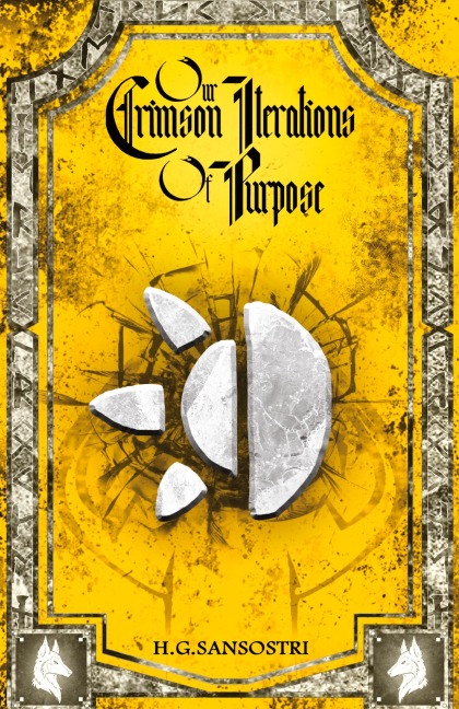Our Crimson Iterations of Purpose