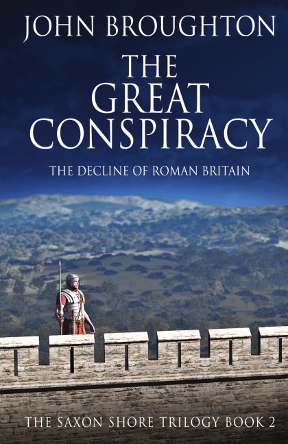 The Great Conspiracy: The Decline of Roman Britain