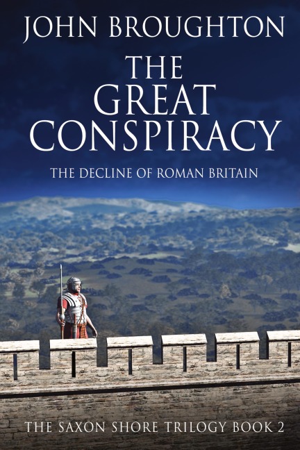 The Great Conspiracy: The Decline of Roman Britain
