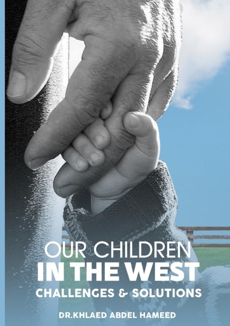 Our Children  in the West: Challenges   &   Solutions