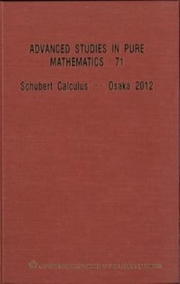 Schubert Calculus - Osaka 2012