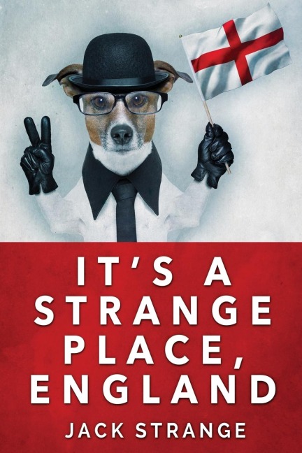 Its A Strange Place, England
