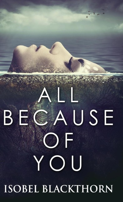 All Because Of You