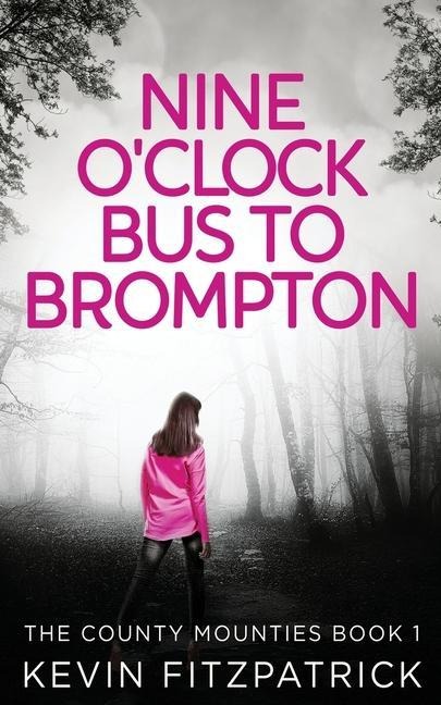 Nine OClock Bus To Brompton