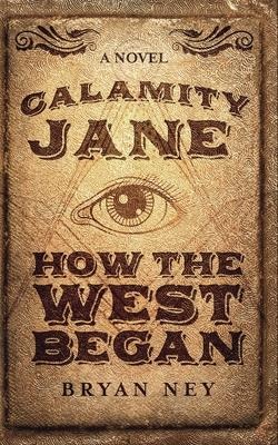 Calamity Jane: When The West Began