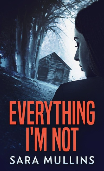 Everything Im Not