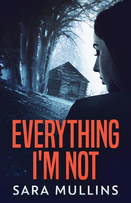 Everything Im Not