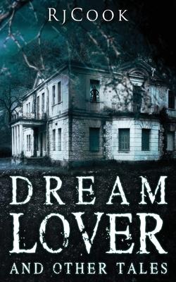 Dream Lover And Other Tales