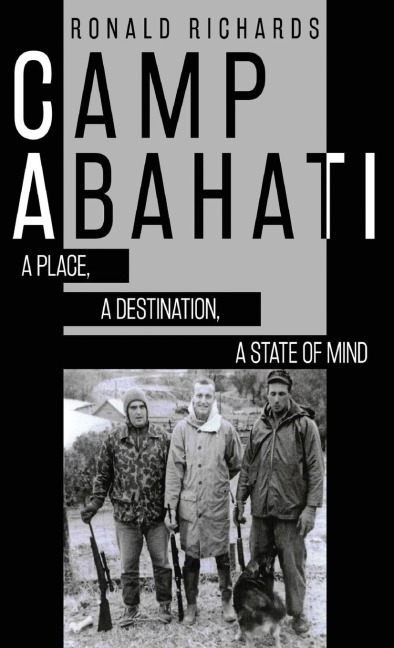 Camp Abahati: A Place, A Destination, A State Of Mind