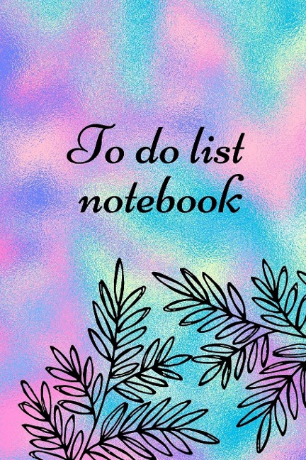 To do list Notebook: Daily Checklist Productivity Journal, Action Planner, 6x9 inch