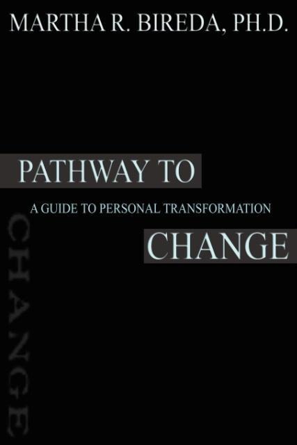 Pathway to Change: A Guide to Personal Transformation