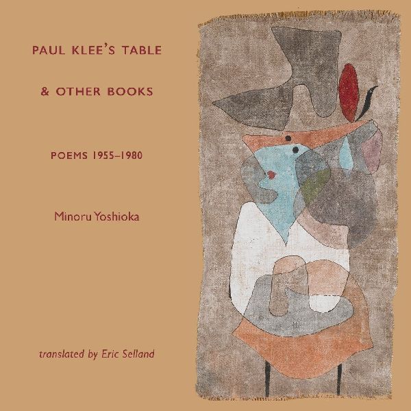 Paul Klees Table and Other Books: Poems 1955-1980