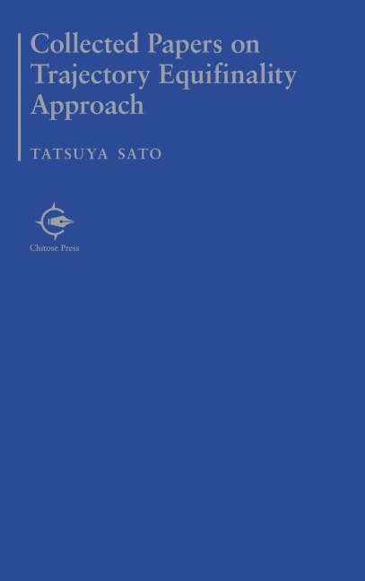 Collected Papers on Trajectory Equifinality Approach