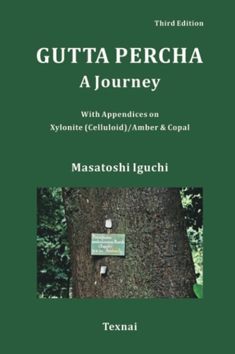 Gutta Percha A Journey