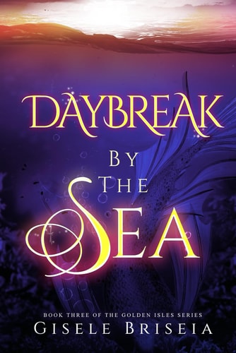 Daybreak by the Sea The Golden Isles Series Book 3