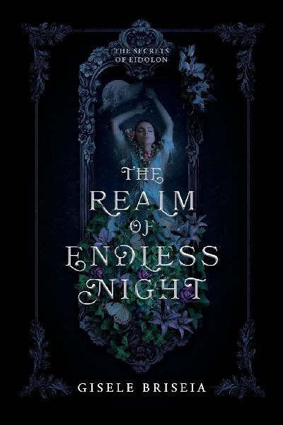 The Realm of Endless Night: A Dark and Spicy Gothic Historical Fantasy Romance