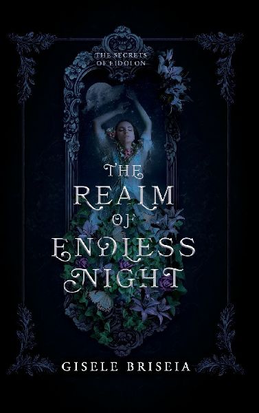 The Realm of Endless Night: A Dark and Spicy Gothic Historical Fantasy Romance