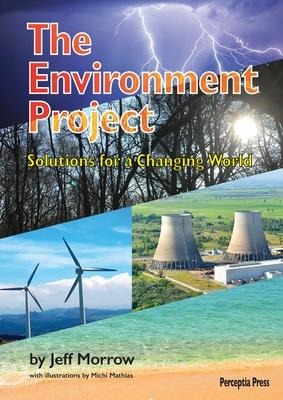 The  Environment Project: Solutions for a Changing World
