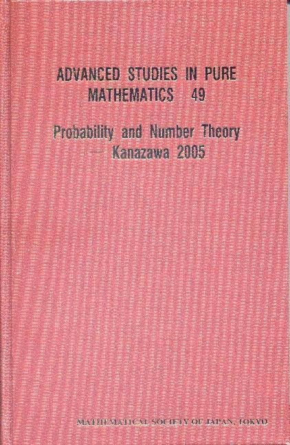 Probability and Number Theory -- Kanazawa 2005