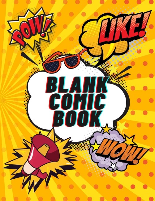 Blank Comic Book: Create Your Own Comics | For KIDS and ADULTS | 120 pages, Large Big 8.5" x 11"