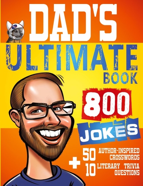 Dads Ultimate Book 800 Jokes + 50 Author Inspired Crosswords + 10 Literary Trivia Questions
