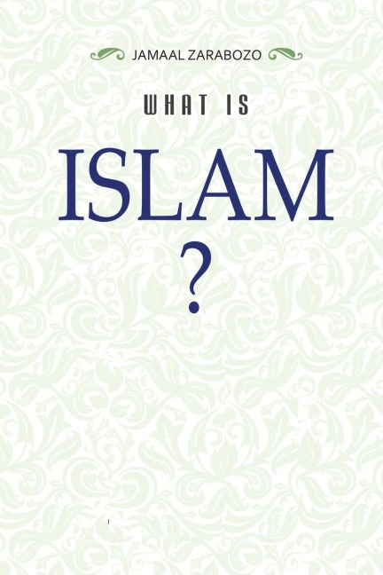 WHAT IS ISLAM?