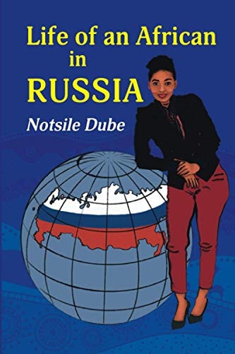 Life of an African in Russia 'A Long Letter to My Grandmother'
