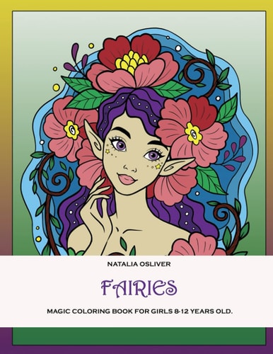 Fairies. Magic Coloring Book for Girls 8-12 Years Old.