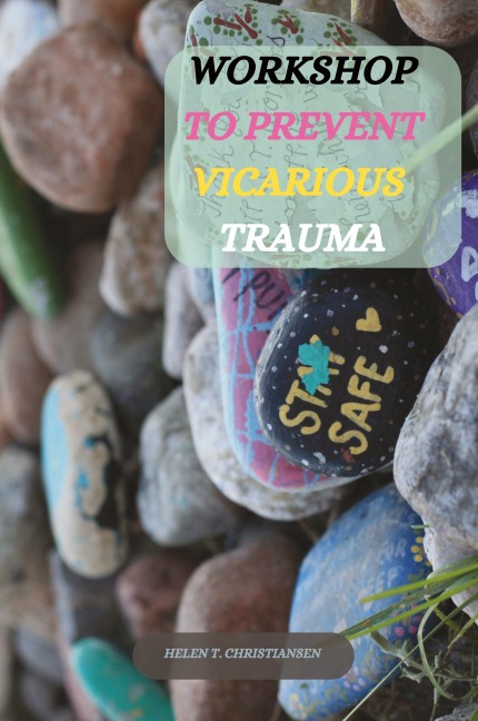 Workshop to Prevent Vicarious Trauma