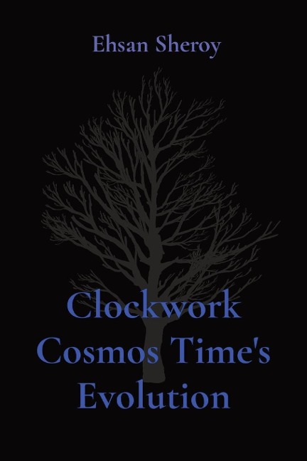Clockwork Cosmos Times Evolution
