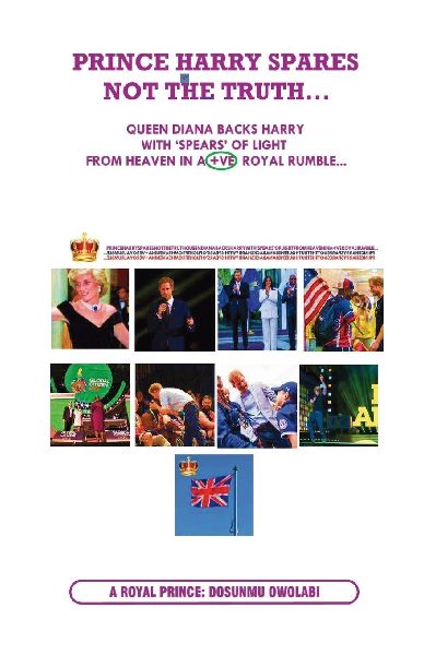 Prince Harry Spares Not the Truth...: Queen Diana Backs Harry from Heaven with spears of Light in +ve Royal Rumble
