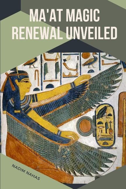 Maat Magic: Renewal Unveiled : Renewal Unveiled Nadim