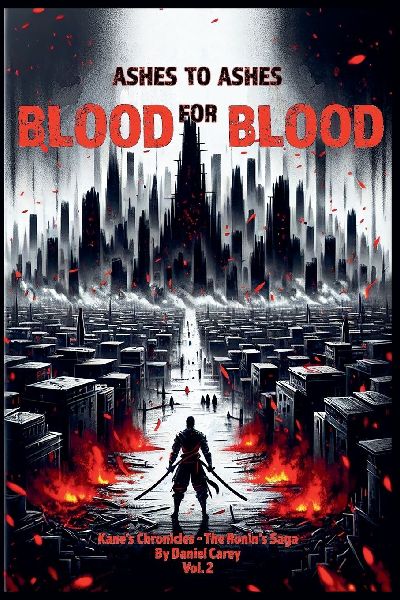 Ashes to Ashes, Blood for Blood