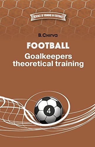 Football. Goalkeepers Theoretical Training.