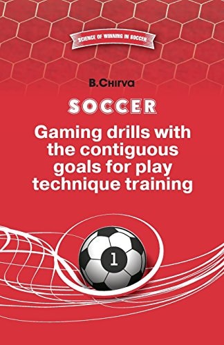 SOCCER.Gaming Drills with the Contiguous Goals for Play Technique Training