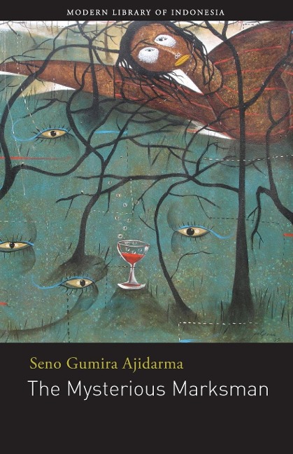The Mysterious Marksman: short stories by Seno Gumira Ajidarma