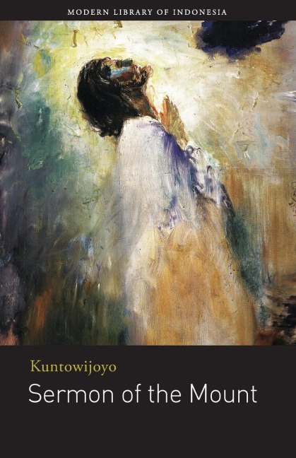 Sermon of the Mount: a novel by Kuntowijoyo