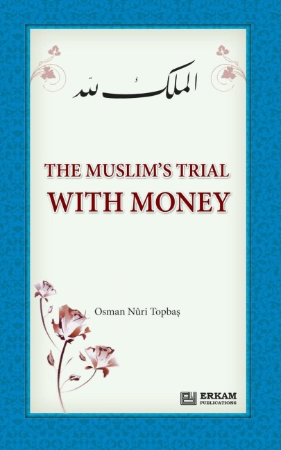 The Muslims Trial with Money
