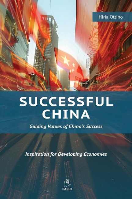 Successful China: Guiding Values of Chinas Success