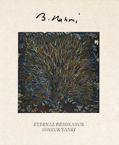 Bedri Rahmi Eyuboglu: Sonsuz Yanki: Eternal Resonance