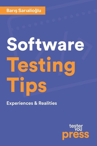 Software Testing Tips Experiences & Realities