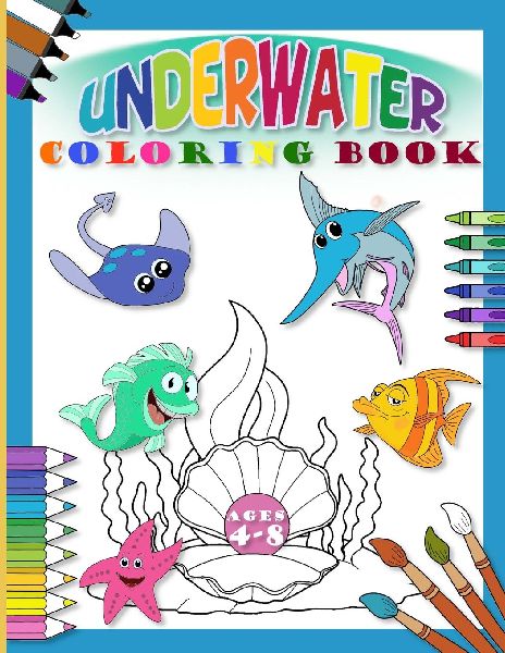 Underwater Coloring Book: Underwater Coloring Book: 30 Fun and Adorable Ocean Creatures for Kids to Color