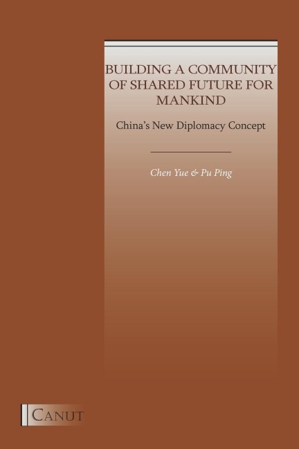 Chinas New Diplomacy Concept: Building a Community of Shared Future for Mankind