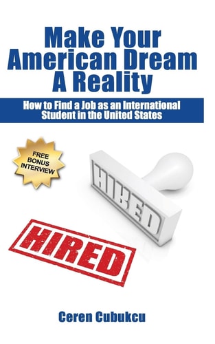 Make Your American Dream a Reality How to Find a Job As an International Student in the United States