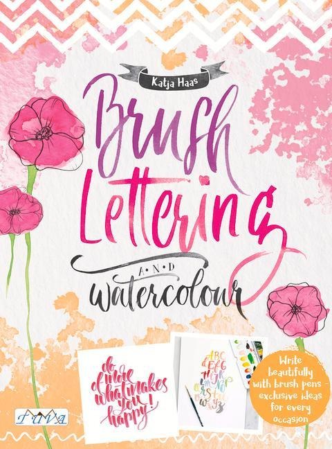 Brush Lettering and Watercolour