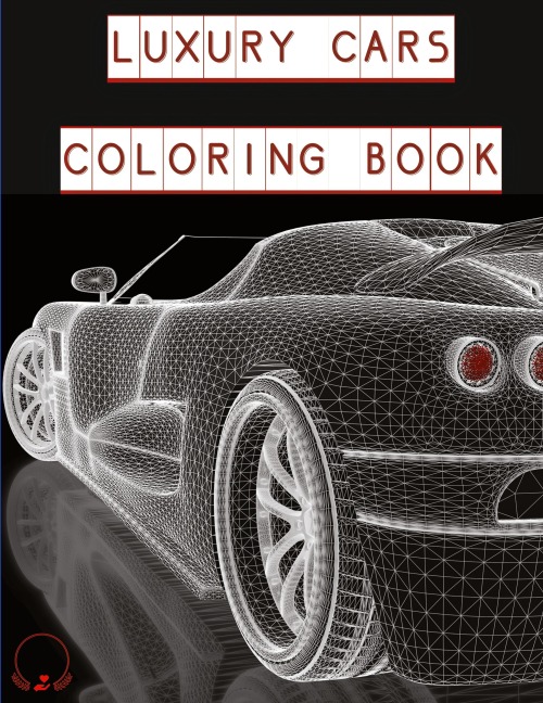 Luxury Cars Coloring Book: Magnificent SuperCars for Kids, Teens and Grown-Ups ¿¿¿¿¿