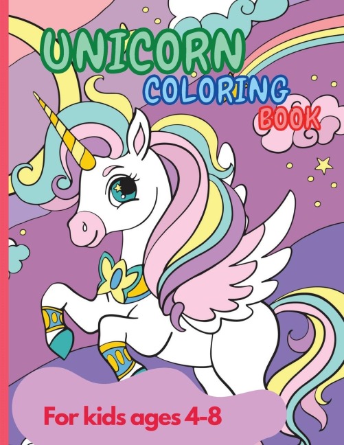 UNICORN COLORING BOOK: Amazing Unicorn Coloring Book for Kids ages 4-8 year old Party Favor| Magical   Coloring & Drawing Books for Girls| A Childrens Coloring Book For Home or Travel.