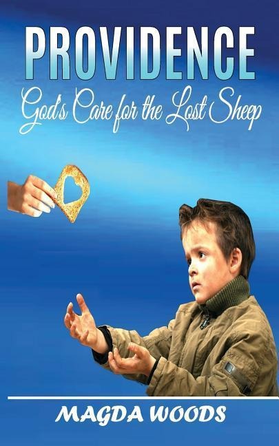 Providence: Gods Care for the Lost Sheep